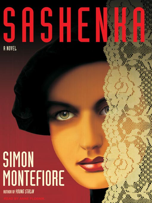 Title details for Sashenka by Simon Montefiore - Available